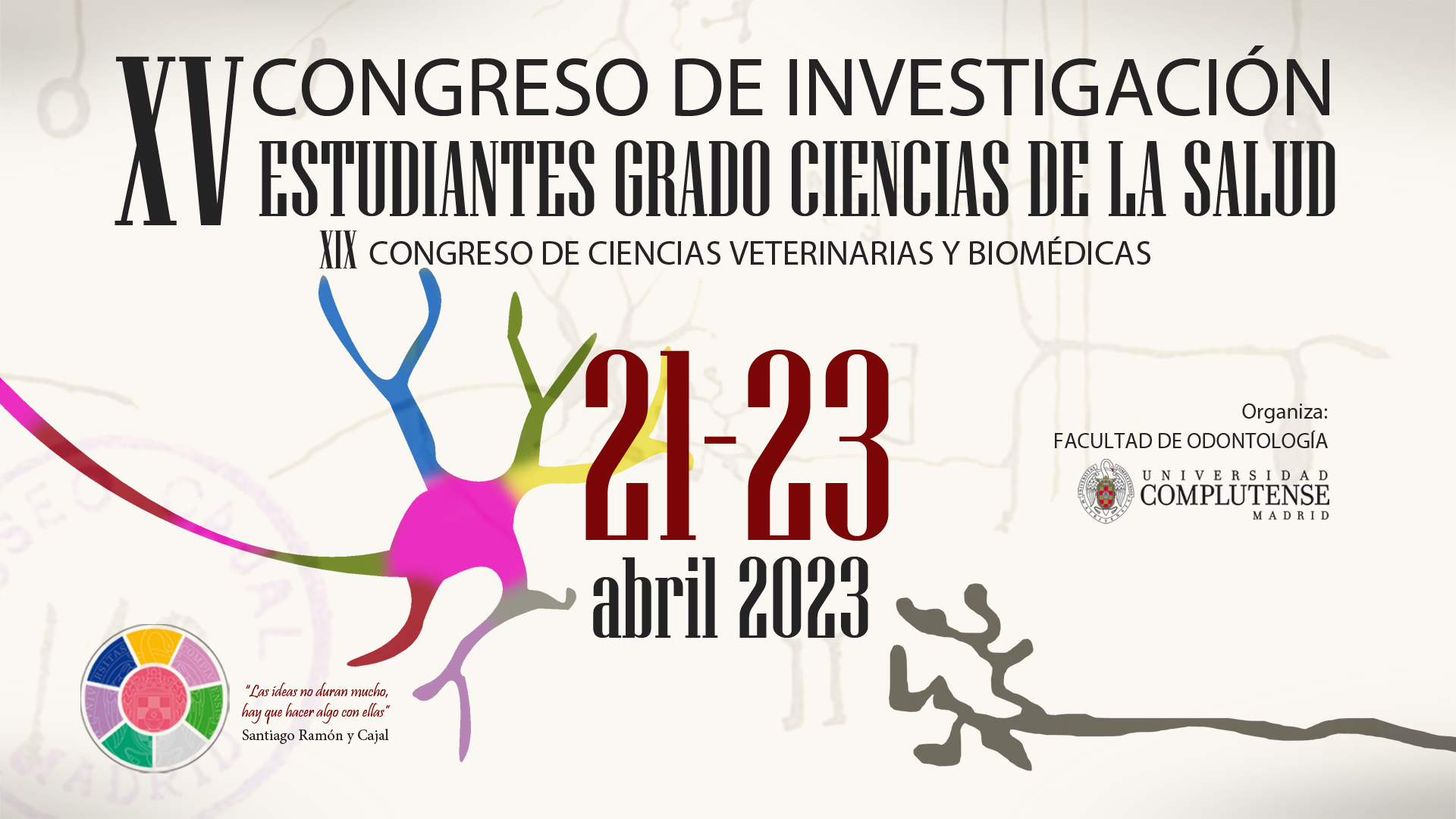 XV Congreso de Investigación de Estudiantes de Grado en Ciencias de la Salud. XIX Congreso de Ciencias Veterinarias y Biomédicas. 21 al 23 de abril de 2023